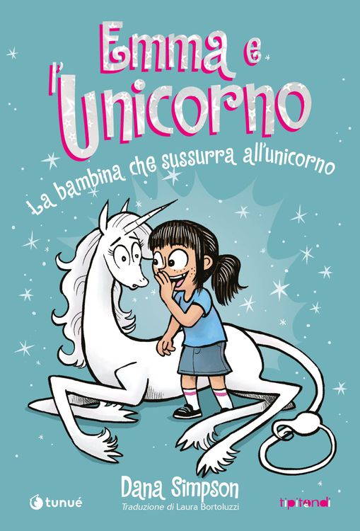 Image of Emma e l'Unicorno. La bambina che sussurra all'unicorno
