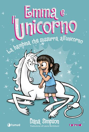 Image of Emma e l'Unicorno. La bambina che sussurra all'unicorno